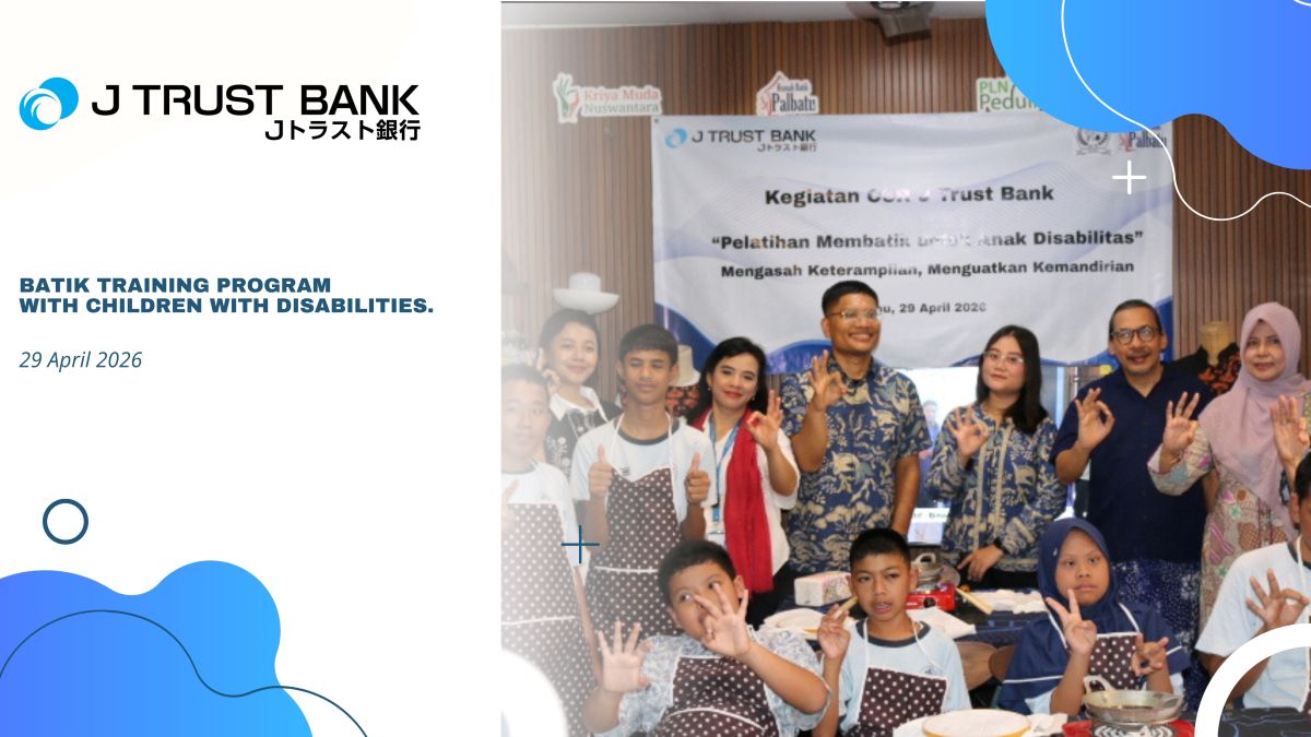 J Trust Bank Strengthens Social Inclusion Through  Batik Workshop for People with Disabilities
